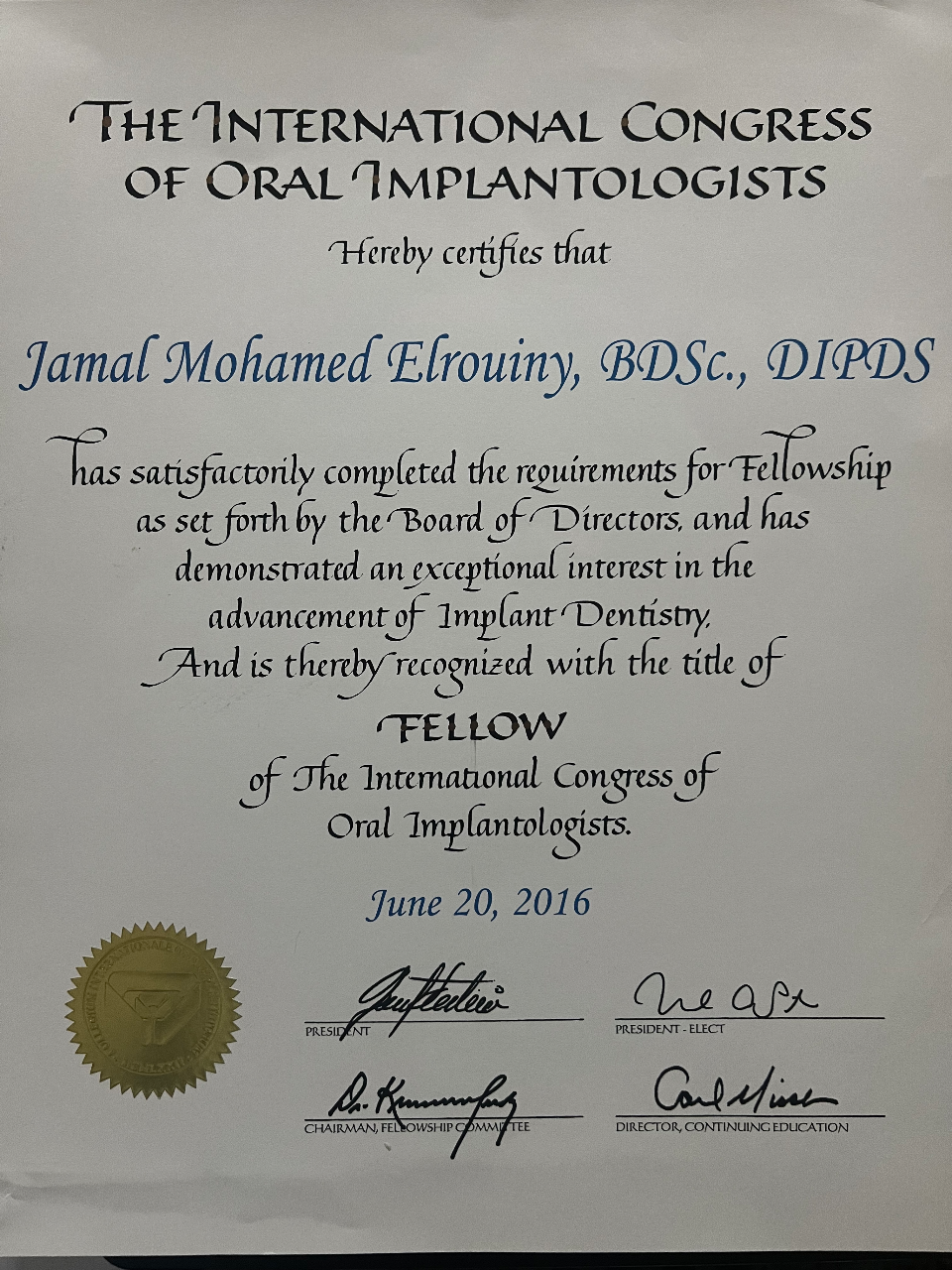 Fellow of International Congress of Oral Implantologists